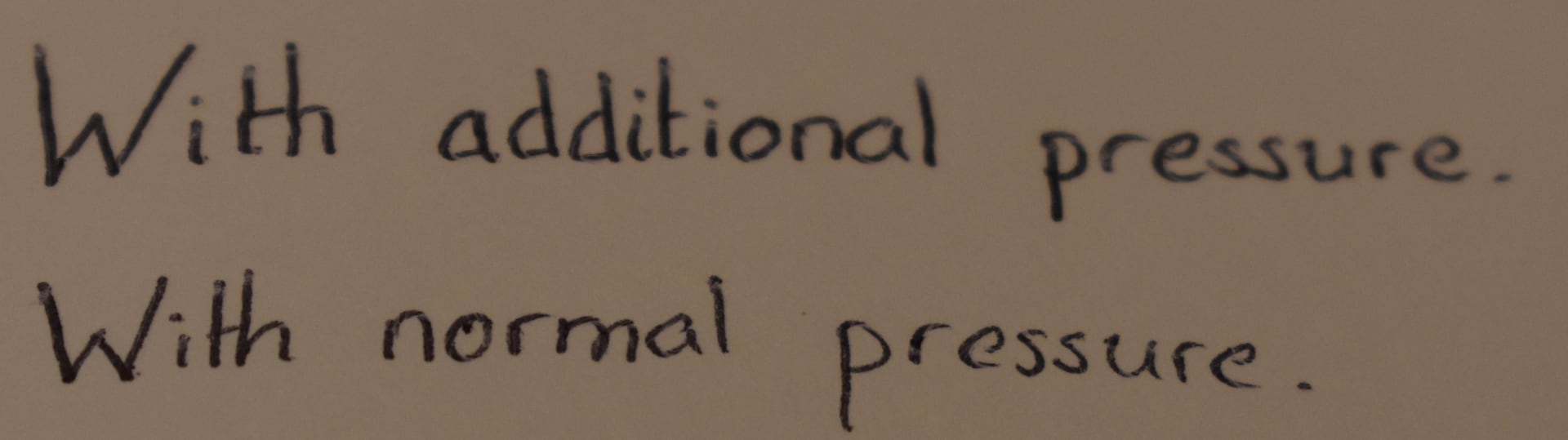 On the top line I applied extra pressure whilst on the second I allowed the ballpoint to roll across the paper.